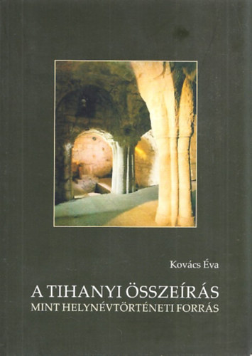 Kovcs va - A Tihanyi sszers mint helynvtrtneti forrs