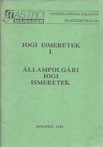 Dr. Dr�bik L�szl� - Jogi ismeretek I. - �llampolg�ri jogi ismeretek