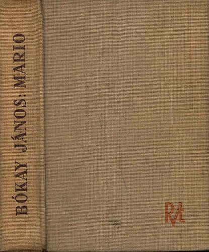 Bókay János - Mario herceg durravardy és társai