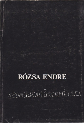 R�zsa Endre - Szomj�s�g �r�km�csei