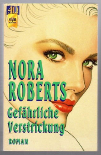 Nora Roberts - Gef�hrliche verstrickung
