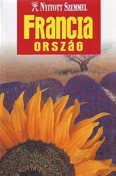 Kossuth Knyvkiad - Franciaorszg (Nyitott szemmel sorozat)
