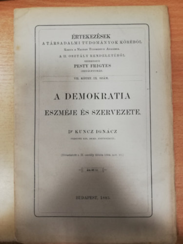 Dr. Kuncz Igncz - A demokratia eszmje s szervezete