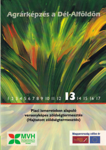 Piaci ismereteken alapul versenykpes zldsgtermeszts (Hajtatott zldsgtermeszts)