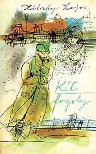 Zilahy Lajos - Két fogoly (I-II. egyben)