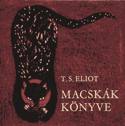 T. S. Eliot - Macskák könyve