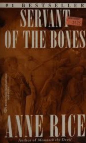 Anne Rice - Servant of the Bones