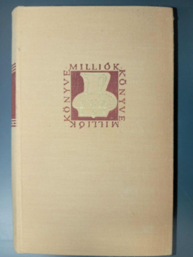 Thomas Mann - Thomas Mann Novellák ( A boldogság akarása / Friedemann úr, a törpe / A pojáca / Lujzi / Mindernickel Tóbiás / Tristán / A csodagyerek / Tonio Kröger / Nehéz óra / Vasúti szerencsétlenség / Hogyan verekedett meg Jappe és Do Escobar? /