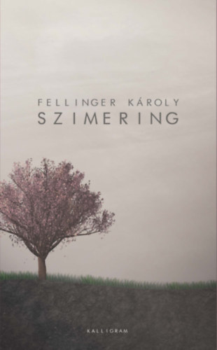 Fellinger Kroly - Szimering