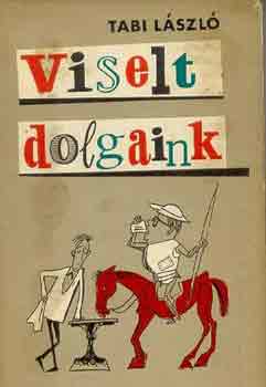 TAbi Lszl - Viselt dolgaink