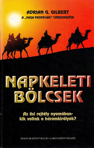 Adrian G. Gilbert - Napkeleti blcsek
