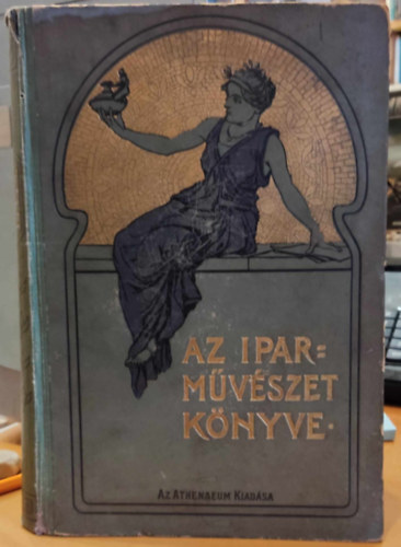 Rth Gyrgy  (szerk.) - Az iparmvszet knyve III.