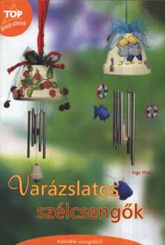 Inge Walz - Varázslatos szélcsengők