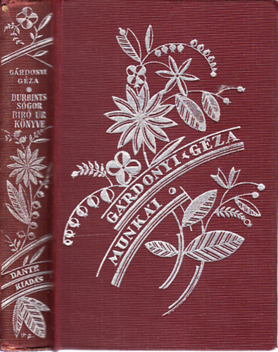 Gre Gbor   (Grdonyi Gza) - Durbints sgor + Gre Gbor br r knyve (2 m egy ktetben)- Grdonyi Gza munki