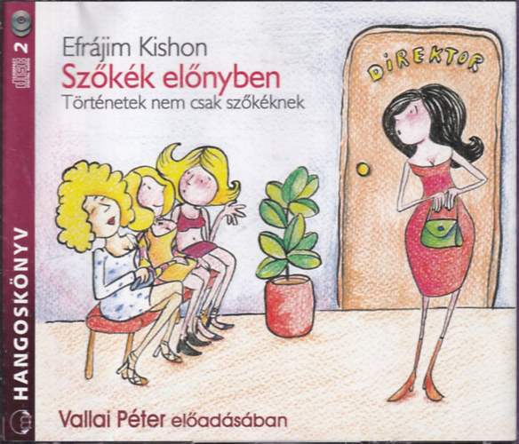 Efrjim Kishon - Szkk elnyben - Trtnetek nem csak szkknek (Hangosknyv)