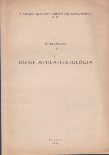 Pter Lszl - Jzsef Attila-textolgia (dediklt)