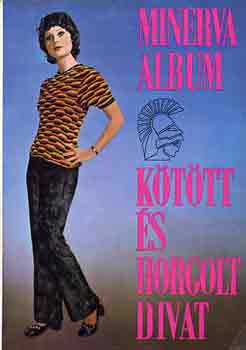 Dr. Légrádi Istvánné - Minerva album kötött és horgolt divat