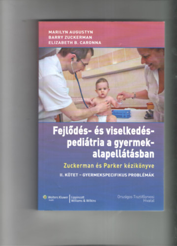 Fejlds- s viselkedspeditria a gyermek-alapelltsban II. - Gyermekspecifikus problmk