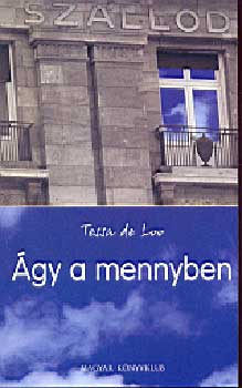 Tessa de Loo - Ágy a mennyben