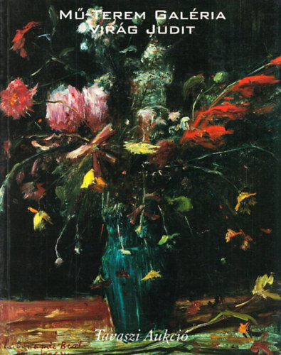 Mű-Terem Galéria: Tavaszi aukció 2001. március. 28. - április. 5.