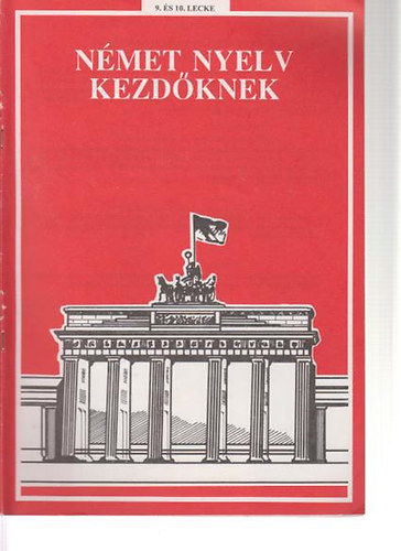 n�met nyelv kezd�knek 9. �s 10. lecke