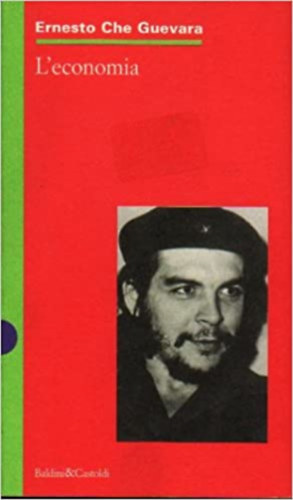 Ernesto Che Guevara - L'economia