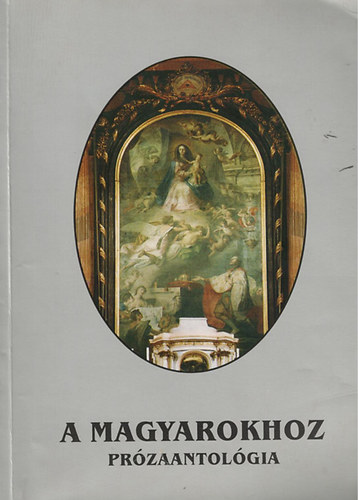 A magyarokhoz - Pr�zaantol�gia