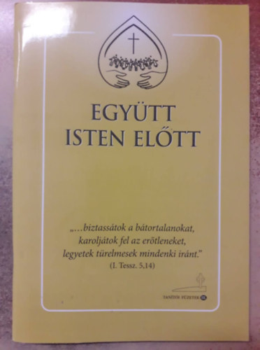 Együtt Isten előtt - Bibliaiskolai vázlatok