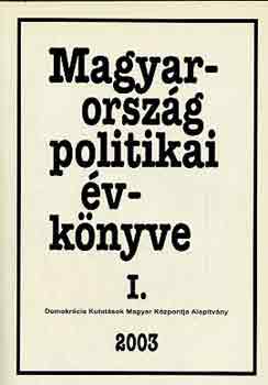 Kurt�n-S�ndor-Vass  (szerk.) - Magyarorsz�g politikai �vk�nyve 2003 I-II.