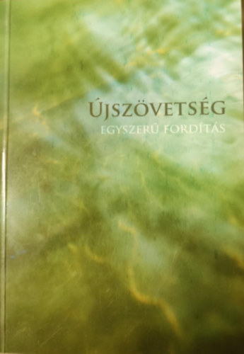 Nincs felt�ntetve - �jsz�vets�g - Egyszer� Ford�t�s