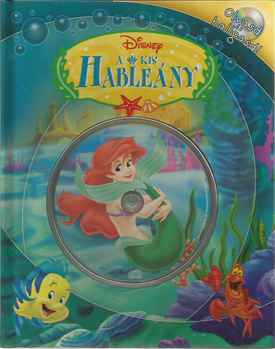 Walt Disney - A kis Hableny (Olvasd s hallgasd!) - Cd-mellklettel