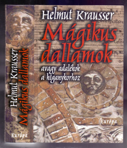 Helmut Krausser - M�gikus dallamok - avagy adal�kok a higanykorhoz
