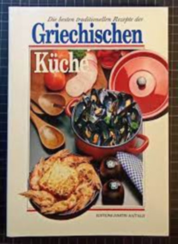 Die besten traditionellen Rezepte der Griechischen Kche