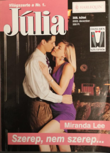 Miranda Lee - Szerep, nem szerep... (Júlia 308, kötet)