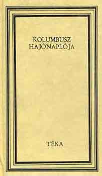 Dn Sndor  (szerk.) - Kolumbusz hajnaplja (tka)
