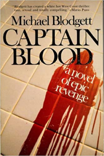 Captain Blood - A novel of epic revenge