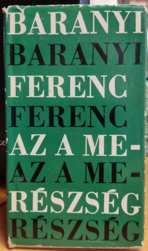 Baranyi Ferenc - Az a mer�szs�g - Dedik�lt