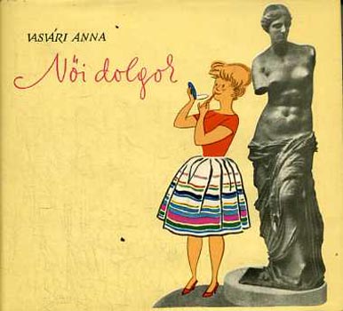 Vasv�ri Anna - N�i dolgok II.
