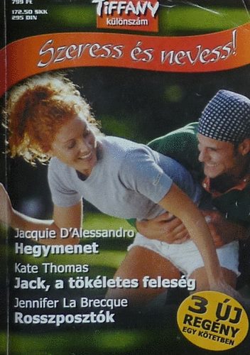 TIFFANY klnszm; Szeress s Nevess! - Hegymenet - Jack, a tkletes felesg - Rosszposztk