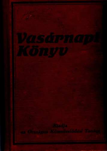 Vas�rnapi k�nyv 1918. els� f�l�v 1-26 f�zet egybek�tve