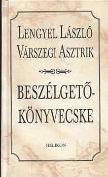 V�rszegi A. Lengyel L. - Besz�lget�k�nyvecske
