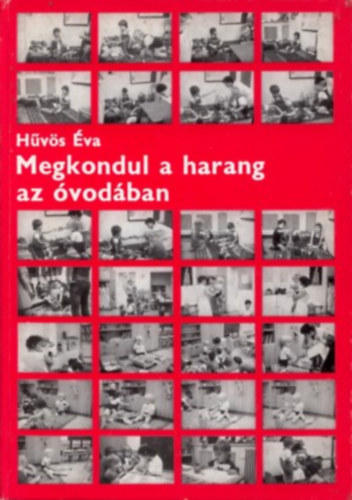 H�v�s �va - Megkondul a harang az �vod�ban