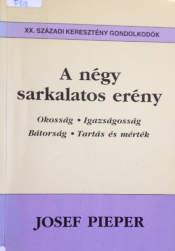 Josef Pieper - A négy sarkalatos erény