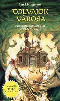 Ian Livingstone - Tolvajok városa