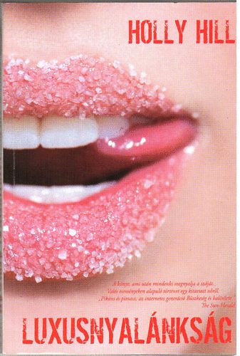 Holly Hill - Luxusnyal�nks�g