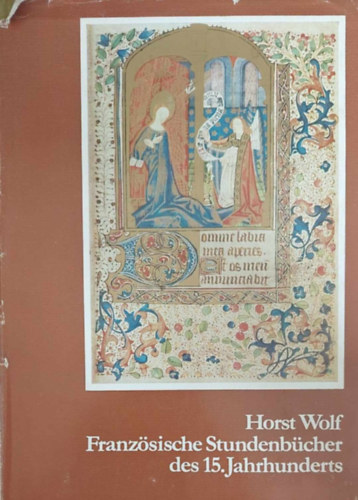 Horst Wolf - Franz�sische studenb�cher des 15. jahrhunderts
