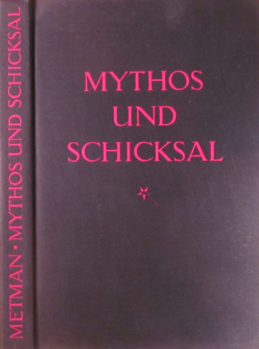 Philipp Metman - Mythos und Schicksal. Die Lebenslehre der antiken Sternsymbolik