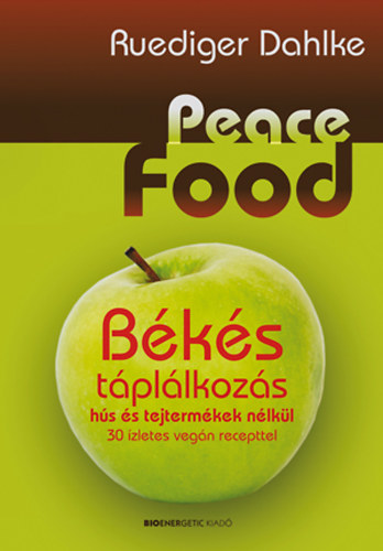 Ruediger Dahlke - Peace Food - B�k�s t�pl�lkoz�s
