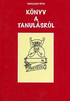 Oroszlny Pter - Knyv a tanulsrl