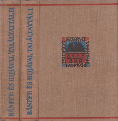 Bánffy Miklós - És hijjával találtattál... I-II.